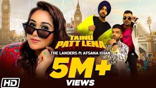 Tainu Patt Lena | The Landers | Afsana Khan | Rabb Sukh Rakhey | Meet Sehra | Latest Songs 2020