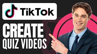 How To Make Quiz Videos For Tiktok (Step by Step)