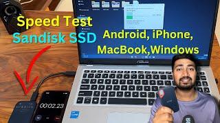 Sandisk Extreme Portable SSD|  Speedtest on MacBook, Windows, iPhone and Android | Best SSD?