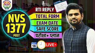 NVS 1377 post NEW VACANCY, RTI REPLY Exam Date, Safe Score, Strategy.,