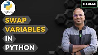 #13 Python Tutorial for Beginners | Swap 2 Variables in Python