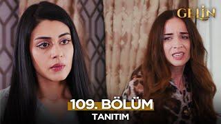 Gelin Dizisi 109. Bölüm (2.Sezon) Fragmanı | 25 Aralık Çarşamba @GelinDizisi