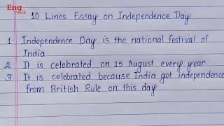 10 lines essay on Independence | Independence Day essay | writing | English handwriting | Eng Teach