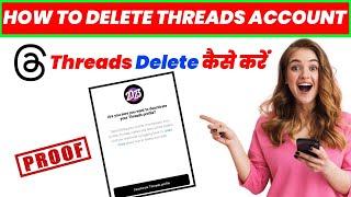 How To Delete Threads Account Without Deleting Instagram || Delete Threads Account 2023