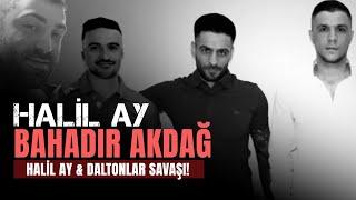 HALİL AY VS BAHADIR AKDAĞ: Daltonlar Savaşı Kiremithane’den Fransa’ya!