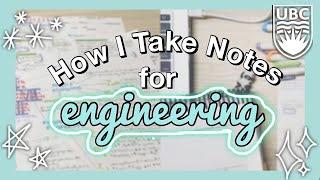 How I Take Notes as an Engineering Student  UBC Engineering Stories