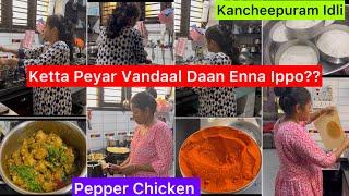 Yaarukkaaga Nallavangala Nadikanum?? Homemaker’s Choose ur Battles/Kanchipuram Idli/Pepper Chicken