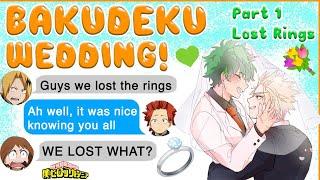 BAKUDEKU GET MARRIED !!! Part 1- Lost Rings  BNHA Chat - MHA Texts