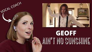 Danielle Marie Reacts to Geoff-"Ain't no sunshine"