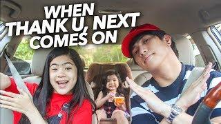 When Thank U Next by Ariana Grande Comes On | Ranz and Niana