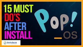  15 Things You MUST DO After Installing Pop!_OS 20.04 