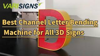 Best Channel Letter Bending Machine for all 3D sign letters making, versatile channel bender machine