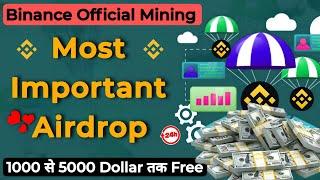 Most Important Mining Airdrop - Binance Official Mining Bot - Earn free 1000 To 5000 Dollar