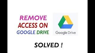  how to remove access on Google drive