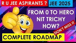 JEE 2024| Complete Road map for NIT Trichy