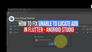 How to Fix Unable to Locate ADB in Android Studio 2022 Flutter | Cara Mengatasi Unable to Locate ADB