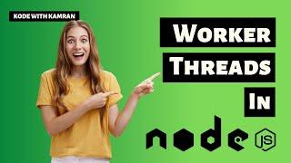 Improve your Node JS performance | Worker threads in action