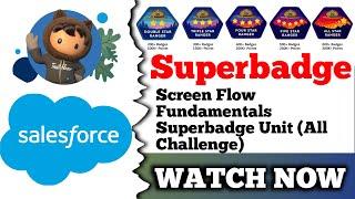 Screen Flow Fundamentals Superbadge Unit | Salesforce Trailhead | All Challenge