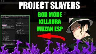 roblox project slayers script gui(killaura,godmode,muzan esp)(pastebin 2022)