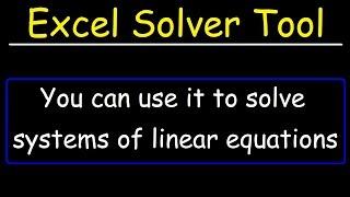 How To Use The Solver Tool In Excel To Solve Systems of Linear Equations In Algebra