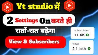 YouTube Studio Settings That ACTUALLY Increase Views