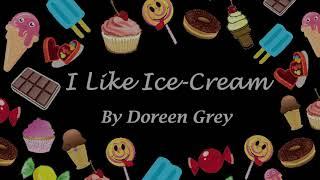 I Like Ice Cream (Nana's Song) by Doreen Grey