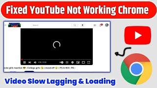 Fix YouTube Slow Loading/Lagging in Google | Youtube Lag Fix | youtube slow | YouTube Video loading