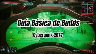 Cyberpunk 2077: Guía básica para la creación de Builds