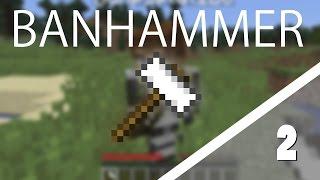 Make It Real!  | Ep 2  | Banhammer