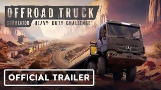 Offroad Truck Simulator: Heavy Duty Challenge - Official Launch Trailer