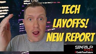 TECH LAYOFFS! New Bombshell Report! LIVE