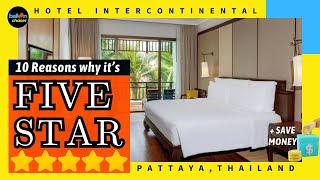 PATTAYA INTERCONTINENTAL | 10 reasons why it gets 5* | Plus Save Money