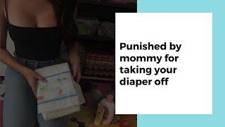 AB/DL audio RP teaser #65: Punished by mommy for taking your diaper off