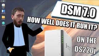 Synology DS220J - How Well Does It Run DSM 7.0 for NAS