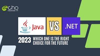 .NET Vs Java 2023: Which One Is The Right Choice For The Future?