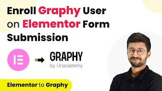 How to Enroll Graphy User on Elementor Form Submission | Elementor Form to Graphy