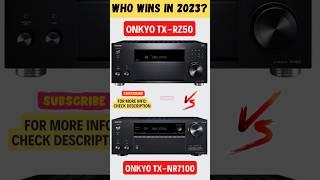 onkyo tx-rz50 vs Onkyo TX-NR7100 #shorts