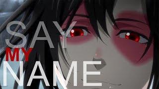 SAY MY NAME || Wei Wuxian