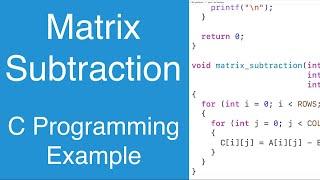 Matrix Subtraction | C Programming Example