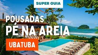 POUSADAS UBATUBA PÉ NA AREIA: contato com a Natureza, segurança e conforto em Frente ao  Mar!