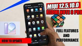 REDMI NOTE 8 PRO MIUI 12.5.10.0 UPDATE  | HOW TO UPDATE, FEATURES AND PERFORMANCE | FULL REVIEW