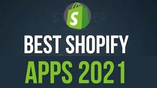  MUST HAVE SHOPIFY APPS 2021 - Best Shopify Apps To Increase Sales 