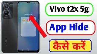 Vivo t2x 5g me app hide kaise kare / how to hide apps in vivo t2x 5g mobile me //