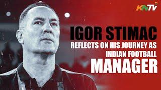 Igor Stimac Shares His Journey as Indian Football Coach | Harsh Allegations Against AIFF