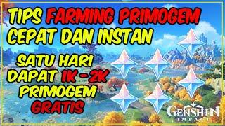 TIPS TRICK CARA CEPAT FARMING PRIMOGEM GRATIS SATU HARI 1K-2K PRIMOGEM - Genshin Impact Indonesia
