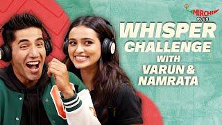 Varun Sood & Namrata Sheth Play Whisper Challenge  | Karmma Calling | Gaurav