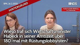 Wieso traf Wirtschaftsminister Habeck in seiner Amtszeit über 180-mal Rüstungslobbyisten? BPK HG