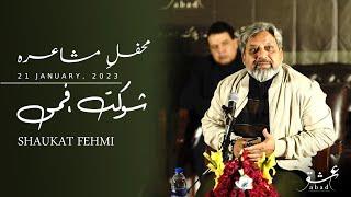 Shaukat Fehmi Poetry || Ishq Abad عشق آباد مشاعرہ || Mushaira 2023