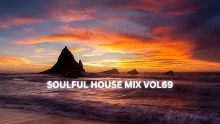 SOULFUL HOUSE MIX VOL 69