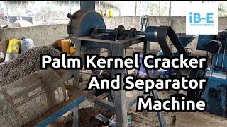 Palm Kernel processing machine - Kernel Cracker and Separator